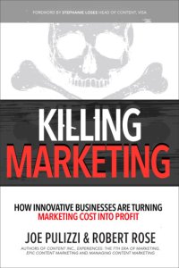 cover of the book Killing marketing: how innovative businesses are turning marketing cost into profit