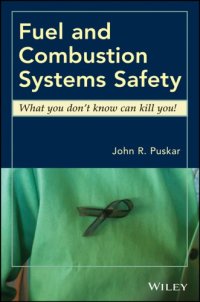 cover of the book Fuel and combustion systems safety: what you don't know can kill you!