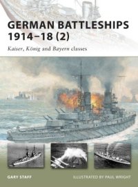 cover of the book German Battleships 1914–18 (2): Kaiser, König and Bayern classes