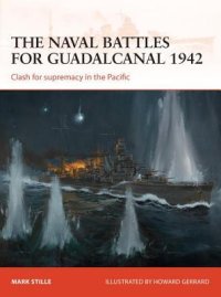 cover of the book The naval battles for Guadalcanal 1942: Clash for supremacy in the Pacific