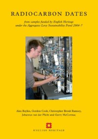 cover of the book Radiocarbon Dates from Samples Funded by English Heritage Under the Aggregates Sustainability Fund 2004-7