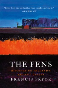 cover of the book The fens: discovering England's ancient depths