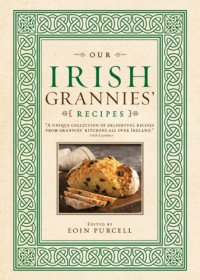 cover of the book Our Irish Grannies' Recipes