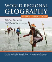 cover of the book World regional geography: global patterns, local lives