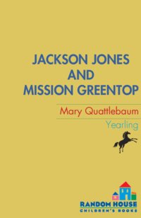 cover of the book Jackson Jones and Mission Greentop