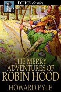 cover of the book The Merry Adventures of Robin Hood