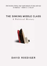 cover of the book The Sinking Middle Class: A Political History