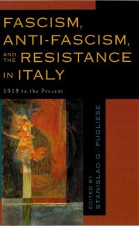 cover of the book Fascism, anti-fascism, and the resistance in Italy: 1919 to the present