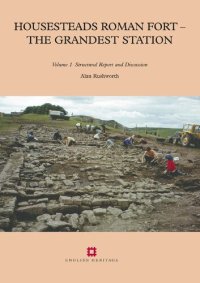 cover of the book Housesteads Roman Fort: The Grandest Station: Excavation and Survey at Housesteads, 1954-95, by Charles Daniels, John Gillam, James Crow and Others