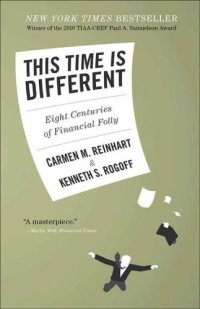 cover of the book This Time Is Different: Eight Centuries of Financial Folly