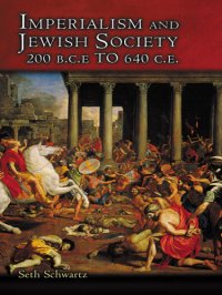 cover of the book Imperialism and Jewish Society: 200 B.C.E. to 640 C.E