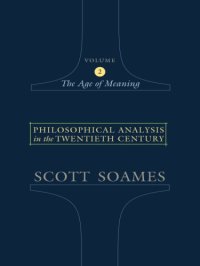 cover of the book Philosophical analysis in the twentieth century. Volume 2, The age of meaning