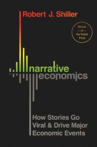 cover of the book Narrative economics: How stories go viral & drive major economic events