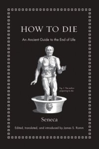 cover of the book How to die an ancient guide to the endof life