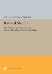 cover of the book Radical Shelley: The Philosophical Anarchism and Utopian Thought of Percy Bysshe Shelley