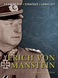 cover of the book Erich von Manstein: Leadership, Strategy, Conflict