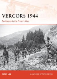 cover of the book Vercors 1944: Resistance in the French Alps