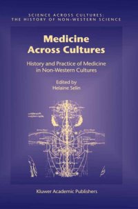 cover of the book Medicine across cultures history and practice of medicine in non-Western cultures