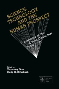 cover of the book Science, Technology and the Human Prospect: Proceedings of the Edison Centennial Symposium