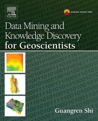 cover of the book Data mining and knowledge discovery for geoscientists