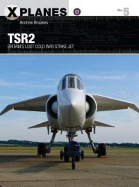 cover of the book TSR2: Britain's lost Cold War strike jet