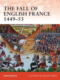 cover of the book The Fall of English France 1449–53