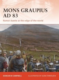 cover of the book Mons Graupius AD 83: Rome’s battle at the edge of the world