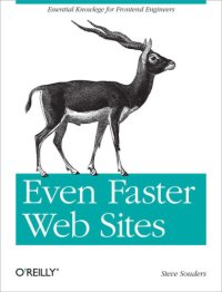 cover of the book Even faster web sites: [performance best practices for web developers]