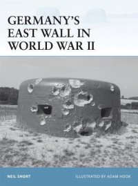 cover of the book Germany’s East Wall in World War II