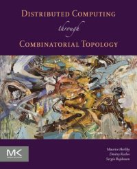 cover of the book Distributed Computing Through Combinatorial Topology