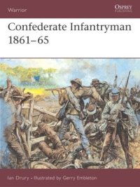 cover of the book Confederate Infantryman 1861–65