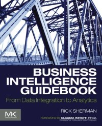 cover of the book Business intelligence guidebook: from data integration to analytics