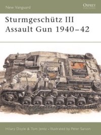 cover of the book Sturmgeschütz III Assault Gun 1940-42