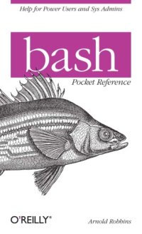 cover of the book Bash pocket reference Description based on print version record. - Includes index