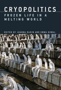 cover of the book Cryopolitics - frozen life in a melting world