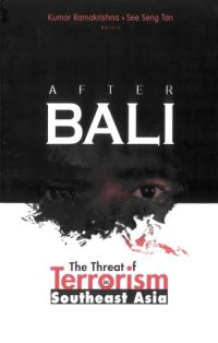 cover of the book After Bali the threat of terrorism in Southeast Asia