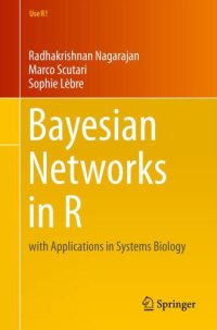 cover of the book Bayesian networks in R: with applications in systems biology