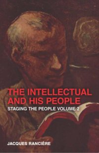 cover of the book The intellectual and his people: Staging the people, volume 2