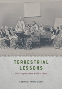 cover of the book Terrestrial lessons: the conquest of the world as globe