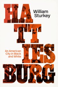 cover of the book Hattiesburg: An American City in Black and White