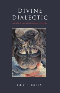 cover of the book Divine dialectic Dante's incarnational poetry