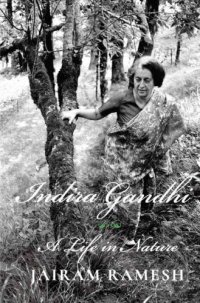 cover of the book Indira Gandhi: A Life in Nature