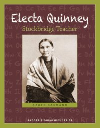 cover of the book Electa Quinney Stockbridge teacher