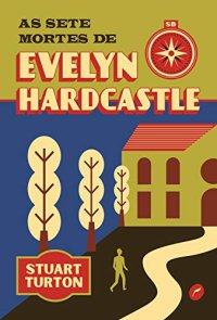 cover of the book As sete mortes de Evelyn Hardcastle