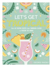 cover of the book Let's Get Tropical