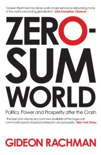 cover of the book Zero-sum world: politics, power and prosperity after the Crash