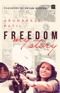 cover of the book Freedom: my story