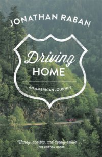 cover of the book Driving Home: an American Journey