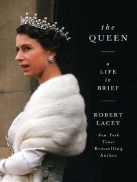 cover of the book The Queen: A Life in Brief