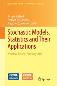 cover of the book Stochastic Models, Statistics and Their Applications: Wrocław, Poland, February 2015